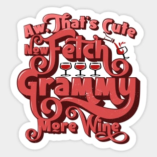 Fetch Grammy More Wine Sticker